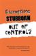 Disruptive, Stubborn, Out of Control?: Why kids get confrontational in the classroom, and what to do about it